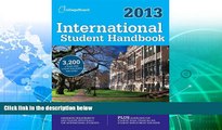 READ NOW  International Student Handbook 2013 (College Board International Student Handbook)