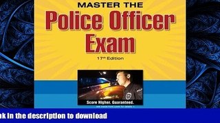 FAVORITE BOOK  Master the Police Officer Exam, 17/e (Peterson s Master the Police Officer Exam)