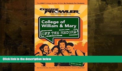 Must Have  College of William   Mary: Off the Record - College Prowler (College Prowler: College