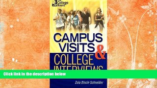 Must Have  Campus Visits and College Interviews: Second EditionÂ Â  [CAMPUS VISITS   COL