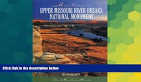 Buy Rick Graetz Montana s Upper Missouri River Breaks National Monument  Full Ebook