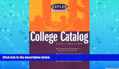 Deals in Books  Kaplan Newsweek College Catalog 2001  [DOWNLOAD] ONLINE