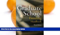 Big Deals  The Graduate School Funding Handbook  READ ONLINE