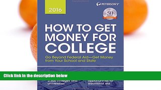 Big Deals  How to Get Money for College 2016 (Peterson s How to Get Money for College)  [DOWNLOAD]