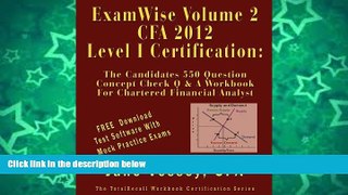Big Deals  ExamWiseÂ®  Volume 2 For 2012 CFA Â® Level I Certification The Second Candidates