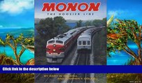 Buy NOW Gary W. Dolzall Monon, Revised Second Edition: The Hoosier Line (Trains and Railroads)