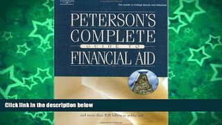 Big Deals  Peterson s Complete Gd Financial Aid 1e (Peterson s Complete Guide to Financial Aid: A