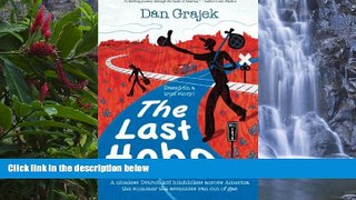 PDF Dan Grajek The Last Hobo: A Clueless Detroit Kid Hitchhikes across America the Summer the