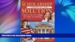 Big Deals  The Scholarship   Financial Aid Solution: How to Go to College for Next to Nothing with