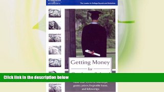 Full Online [PDF]  Getting Money for Graduate School (Getting Money for Graduate School: An