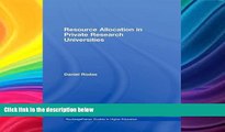 Must Have  Resource Allocation in Private Research Universities (RoutledgeFalmer Studies in Higher
