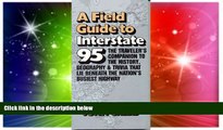 Buy John Cribb Field Guide to Interstate 95: The Travelers Companion to History, Geography, and