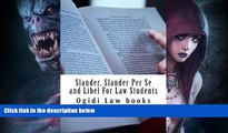 Full [PDF]  Slander, Slander Per Se and Libel For Law Students: a to z of defamation law for law