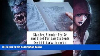 Full [PDF]  Slander, Slander Per Se and Libel For Law Students: a to z of defamation law for law