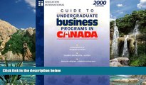 Big Deals  Guide to Undergraduate Business Programs in Canada 2000 Edition  READ ONLINE