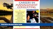 Books to Read  The Harvard Business School Guide to Careers in Management Consulting, 2001  BOOK