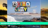 Buy Dean Davis The Ocean City Boardwalk: Two and a Half Miles of Summer  On Book