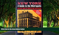 Buy Gerard R. Wolfe New York, a Guide to the Metropolis: Walking Tours of Architecture and