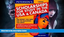 Must Have  Peterson s 1999 Scholarships for Study in the USA   Canada: The Money You Need for the