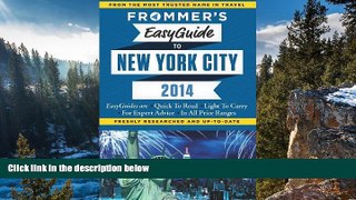 Buy Pauline Frommer Frommer s EasyGuide to New York City 2014 (Easy Guides)  On Book