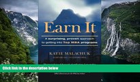 Books to Read  Earn It: A Surprising and Proven Approach to Getting into Top MBA Programs  BOOOK