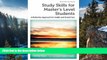Big Deals  Study Skills for Master s Level Students, revised edition: A Reflective Approach for