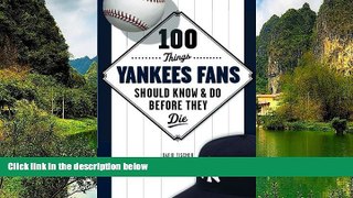 Buy David Fischer 100 Things Yankees Fans Should Know   Do Before They Die (100 Things...Fans