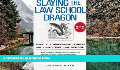 Books to Read  Slaying the Law School Dragon: How to Survive--And Thrive--In First-Year Law