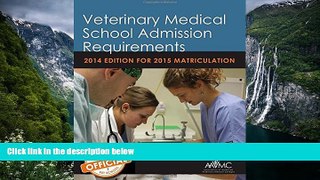 Books to Read  Veterinary Medical School Admission Requirements (VMSAR): 2014 Edition for 2015