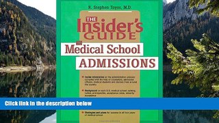 Big Deals  Insider s Guide to Medical School Admissions  [DOWNLOAD] ONLINE