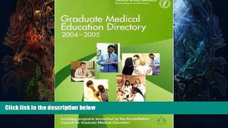 READ FULL  Graduate Medical Education Directory 2004-2005  BOOOK ONLINE
