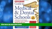 Big Deals  Guide to Medical and Dental Schools: 12th Edition (Barron s Guides)  BOOOK ONLINE