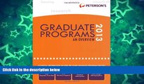 Big Deals  Graduate   Professional Programs: An Overview 2013 (Peterson s Graduate   Professional