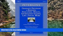 Books to Read  Grad BK6: Bus/Ed/Hlth/Info/Law/SWrk 2005 (Peterson s Graduate Programs in Business,