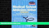 READ FULL  Kaplan Newseek Medical School Admissions Adviser 2001 (Medical School Admissions