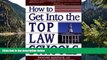 Books to Read  How to Get Into the Top Law Schools (The Degree of Difference Series)  READ ONLINE