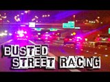 Street Racing vs COPS - BUSTED!!