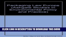 Best Seller Packaging Law Europe (Ashgate Studies in Environmental Policy and Practice) Free