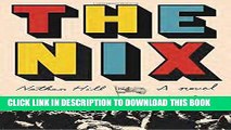 [PDF] The Nix: A novel Popular Collection