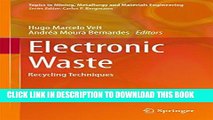 Best Seller Electronic Waste: Recycling Techniques (Topics in Mining, Metallurgy and Materials