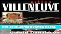 Ebook Gilles Villeneuve: The Life of the Legendary Racing Driver (Motor sport) Free Download