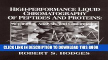 Ebook High-Performance Liquid Chromatography of Peptides and Proteins: Separation, Analysis, and