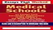 Ebook Essays That Worked for Medical Schools: 40 Essays from Successful Applications to the Nation