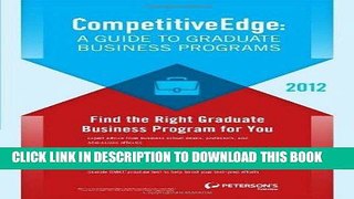 Best Seller Competitive Edge: A Guide to Graduate Business Programs (Peterson s Competitive Edge: