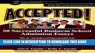 Ebook Accepted! 50 Successful Business School Admission Essays (Accepted! Series) Free Read