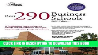 Best Seller Best 290 Business Schools, 2008 Edition (Graduate School Admissions Guides) Free
