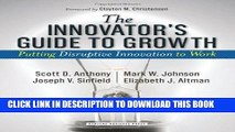 Ebook The Innovator s Guide to Growth: Putting Disruptive Innovation to Work by Anthony, Scott D.,