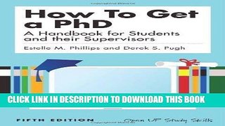 Ebook How to get a PhD: a handbook for students and their supervisors by Phillips, Estelle M,