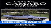 Best Seller Original Camaro 1967-1969: The Restorer s Guide 1967-1969 (Original Series) Free Read