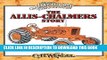 Ebook The Allis-Chalmers Story: Classic American Tractors Free Read
